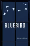 Bluebird: A Memoir