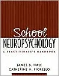 School Neuropsychology: A Practitioner's Handbook