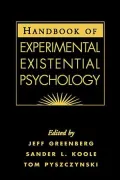 Handbook of Experimental Existential Psychology
