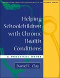 Helping Schoolchildren With Chronic Health Conditions: A Practical Guide