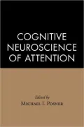 Cognitive Neuroscience of Attention