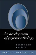The Development of Psychopathology : Nature and Nurture