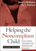 Helping the Noncompliant Child: Family-Based Treatment for Oppositional Behavior