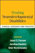 Treating Neurodevelopmental Disabilities: Clinical Research and Practice