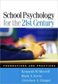 School Psychology for the 21st Century: Foundations and Practices