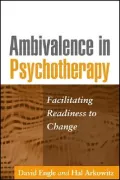Ambivalence in Psychotherapy: Facilitating Readiness to Change