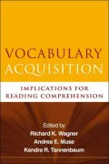 Vocabulary Acquisition: Implications for Reading Comprehension