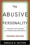 Abusive Personality: Violence and Control in Intimate Relationships