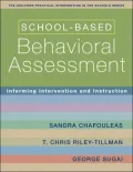 School-Based Behavioral Assessment: Informing Intervention and Instruction