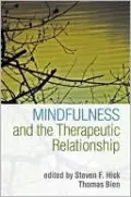 Mindfulness and the Therapeutic Relationship