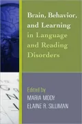 Brain, Behavior, and Learning in Language and Reading Disorders