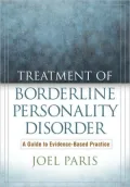 Treatment of Borderline Personality Disorder: A Guide to Evidence-Based Practice