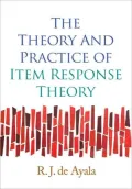 The Theory and Practice of Item Response Theory (Methodology In The Social Sciences Series)