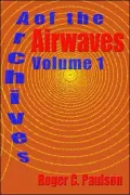 Archives of the Airwaves Vol. 1