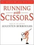 Book cover of Running with Scissors: A Memoir