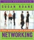 Secrets of Savvy Networking: How to Make the Best Connections for Business and Personal Success