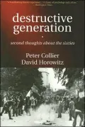 Destructive Generation: Second Thoughts about the Sixties