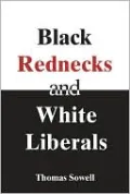 Black Rednecks and White Liberals