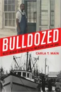 Bulldozed: Eminent Domain and the American Lust for Land