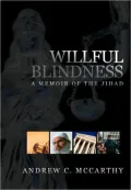 Willful Blindness: Memoir of the Jihad