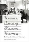 Home Away From Home: The Forgotten History of Orphanages