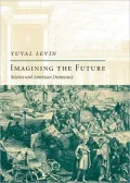 Imagining the Future: Science and American Democracy