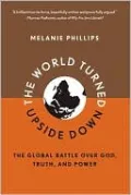 The World Turned Upside Down: The Global Battle over God, Truth, and Power