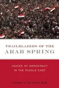 Trailblazers of the Arab Spring