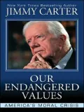 Our Endangered Values: America's Moral Crisis