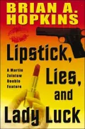 Lipstick, Lies, And Lady Luck: A Martin Zolotow Double Feature