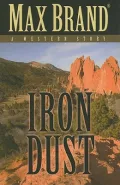 Iron Dust: A Western Story