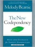 The New Codependency: Help and Guidance for Today's Generations