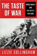 The Taste of War: World War Two and the Battle for Food