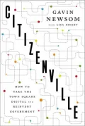 Citizenville: How to Take the Town Square Digital and Reinvent Government