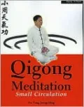 Qigong Meditation: Small Circulation