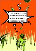 The Brief and Frightening Reign of Phil