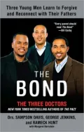 The Bond: Three Young Men Learn to Forgive and Reconnect with Their Fathers