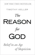 The Reason for God: Belief in an Age of Skepticism