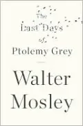 The Last Days of Ptolemy Grey