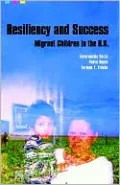 Resiliency and Success: Migrant Children in the U.S.