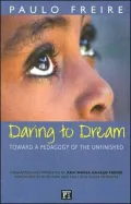 Daring to Dream: Toward a Pedagogy of the Unfinished
