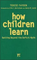 How Children Learn: Getting Beyond the Deficit Myth