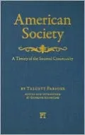 American Society: Toward a Theory of Societal Community