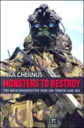 Monsters to Destroy: The Neoconservative War on Terror and Sin