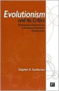 Evolutionism and its Critics: Deconstructing and Reconstructing an Evolutionary Interpretation of Human Society