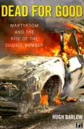 Dead for Good (P) : The Origins of the Suicide Bomber