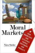 Moral Markets: How Knowledge and Affluence Change Consumers and Products