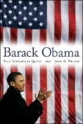 Barack Obama: This Improbable Quest