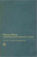 Making Waves: Worldwide Social Movements, 1750-2005
