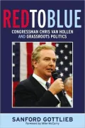 Red to Blue: Congressman Chris Van Hollen and Grassroots Politics